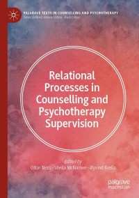 Cover image: Relational Processes in Counselling and Psychotherapy Supervision 9783030710095