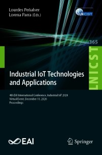 Cover image: Industrial IoT Technologies and Applications 9783030710606