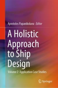 Imagen de portada: A Holistic Approach to Ship Design 9783030710903