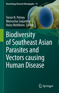 Omslagafbeelding: Biodiversity of Southeast Asian Parasites and Vectors causing Human Disease 9783030711603