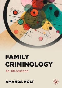 Titelbild: Family Criminology 9783030711689