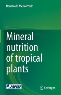 Cover image: Mineral nutrition of tropical plants 9783030712617