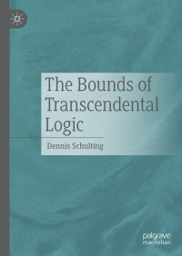 Cover image: The Bounds of Transcendental Logic 9783030712839