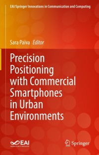 Cover image: Precision Positioning with Commercial Smartphones in Urban Environments 9783030712877