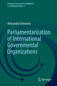 Imagen de portada: Parliamentarization of International Governmental Organizations 9783030713409