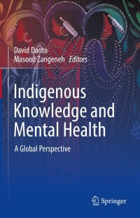 Cover image: Indigenous Knowledge and Mental Health 9783030713447
