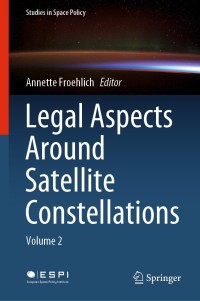 Omslagafbeelding: Legal Aspects Around Satellite Constellations 9783030713843