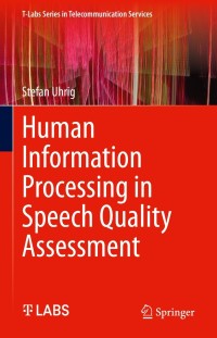 Imagen de portada: Human Information Processing in Speech Quality Assessment 9783030713881
