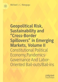Omslagafbeelding: Geopolitical Risk, Sustainability and “Cross-Border Spillovers” in Emerging Markets, Volume II 9783030714185