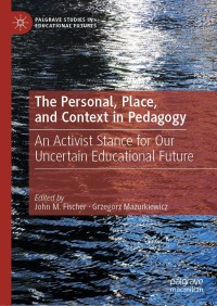 Immagine di copertina: The Personal, Place, and Context in Pedagogy 9783030714222