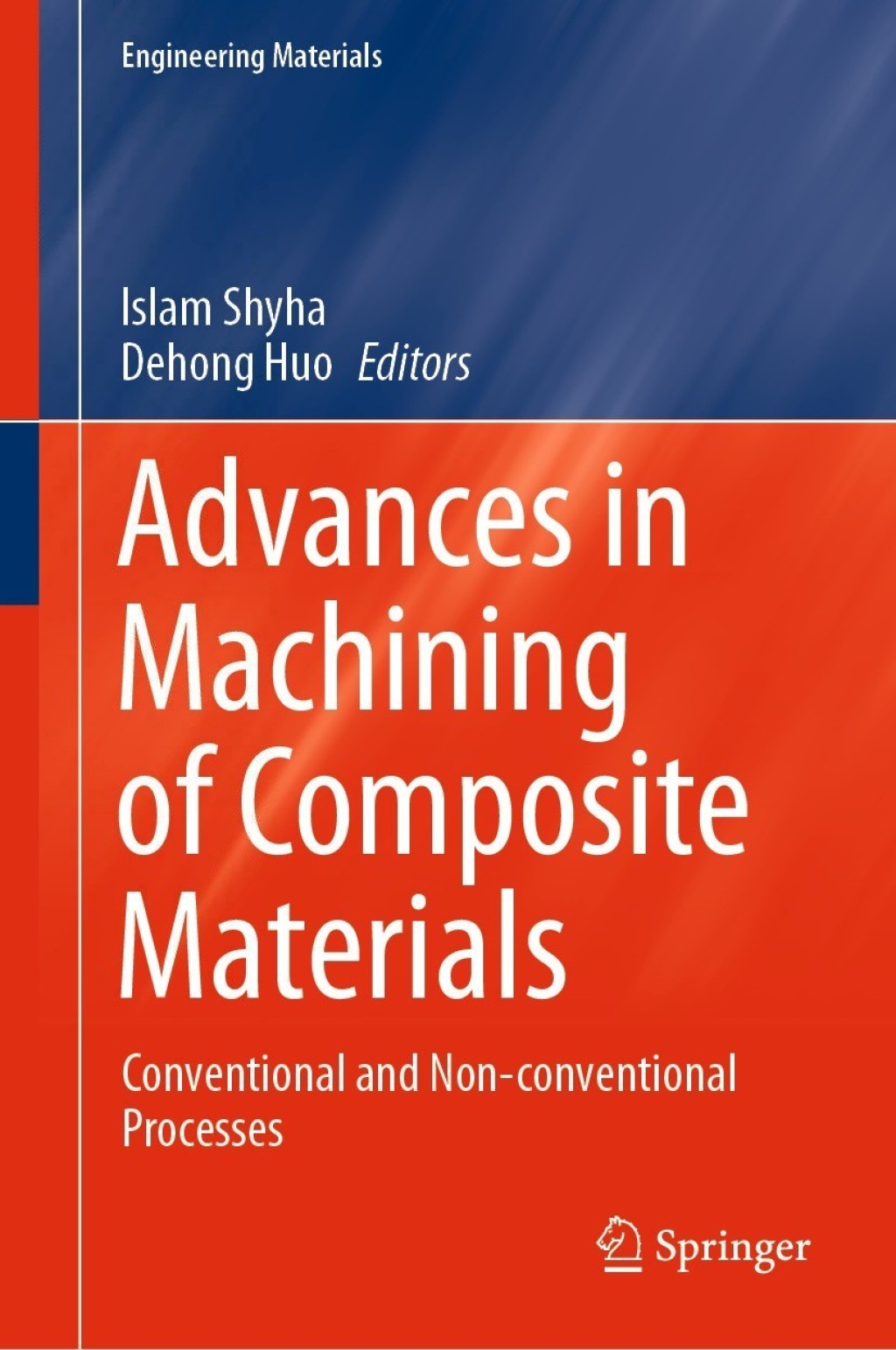 Advances in Machining of Composite Materials Conventional and Non-conventional Processes