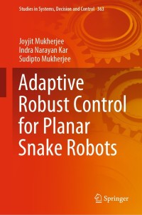 Titelbild: Adaptive Robust Control for Planar Snake Robots 9783030714598