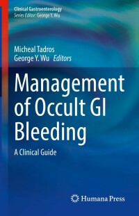 Cover image: Management of Occult GI Bleeding 9783030714673