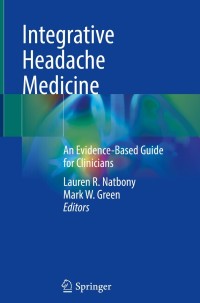 Imagen de portada: Integrative Headache Medicine 9783030715120