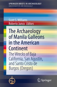 Cover image: The Archaeology of Manila Galleons in the American Continent 9783030715236