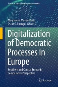 Cover image: Digitalization of Democratic Processes in Europe 9783030718145