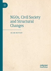 Cover image: NGOs, Civil Society and Structural Changes 9783030718619