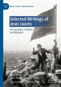 صورة الغلاف: Selected Writings of Jean Jaurès 9783030719586