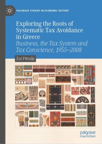 Imagen de portada: Exploring the Roots of Systematic Tax Avoidance in Greece 9783030719784