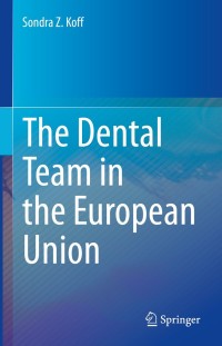 Cover image: The Dental Team in the European Union 9783030722319