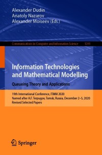 Imagen de portada: Information Technologies and Mathematical Modelling. Queueing Theory and Applications 9783030722463