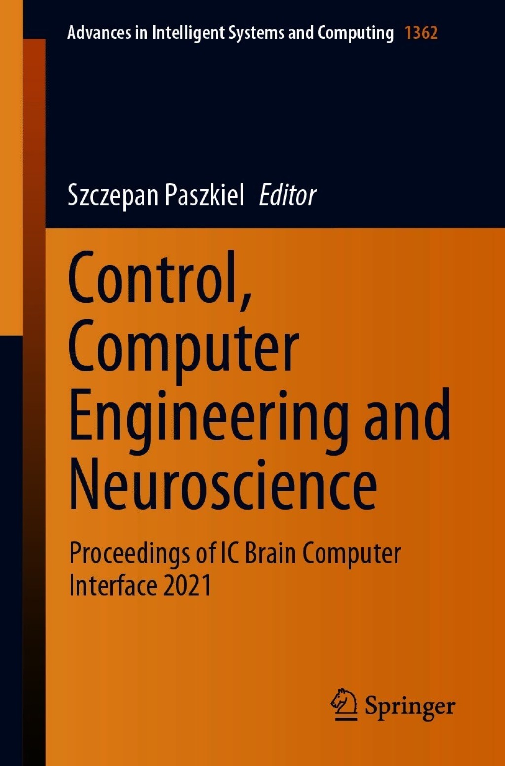 Control, Computer Engineering and Neuroscience Proceedings of IC Brain Computer Interface 2021
