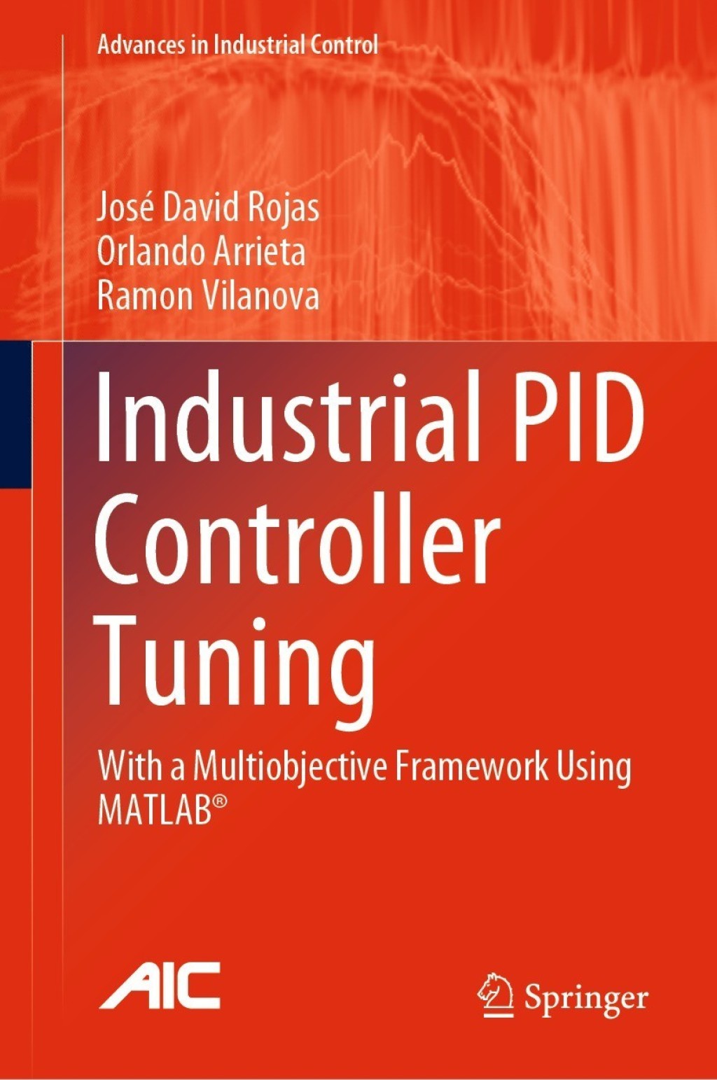 Industrial PID Controller Tuning With a Multiobjective Framework Using MATLAB®