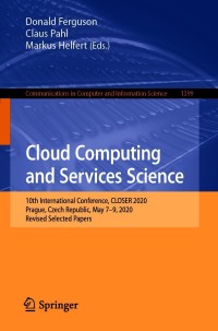 Cover image: Cloud Computing and Services Science 9783030723682
