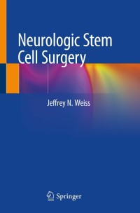 Cover image: Neurologic Stem Cell Surgery 9783030724191