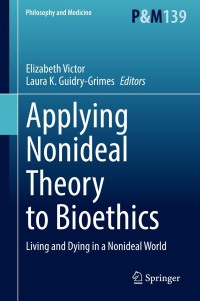 Imagen de portada: Applying Nonideal Theory to Bioethics 9783030725020