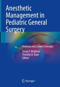 Cover image: Anesthetic Management in Pediatric General Surgery 9783030725501