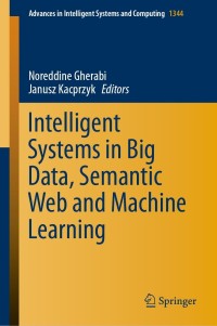 Imagen de portada: Intelligent Systems in Big Data, Semantic Web and Machine Learning 9783030725877