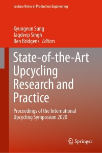 Omslagafbeelding: State-of-the-Art Upcycling Research and Practice 9783030726393