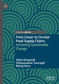 Cover image: From Linear to Circular Food Supply Chains 9783030726720