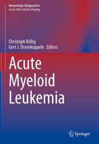 Cover image: Acute Myeloid Leukemia 9783030726751
