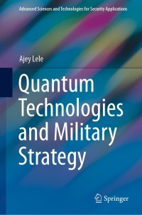 Cover image: Quantum Technologies and Military Strategy 9783030727208