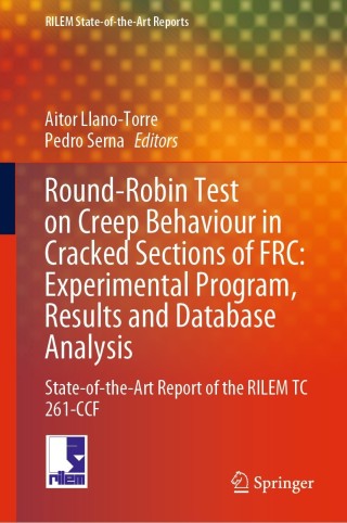 Cover image: Round-Robin Test on Creep Behaviour in Cracked Sections of FRC: Experimental Program, Results and Database Analysis 9783030727352