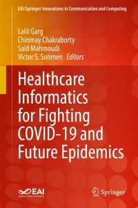Imagen de portada: Healthcare Informatics for Fighting COVID-19 and Future Epidemics 9783030727512