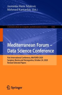 表紙画像: Mediterranean Forum – Data Science Conference 9783030728045