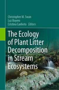 Cover image: The Ecology of Plant Litter Decomposition in Stream Ecosystems 9783030728533