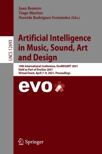 表紙画像: Artificial Intelligence in Music, Sound, Art and Design 9783030729134