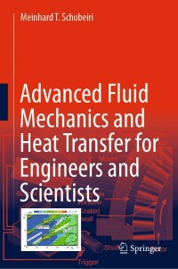表紙画像: Advanced Fluid Mechanics and Heat Transfer for Engineers and Scientists 9783030729240