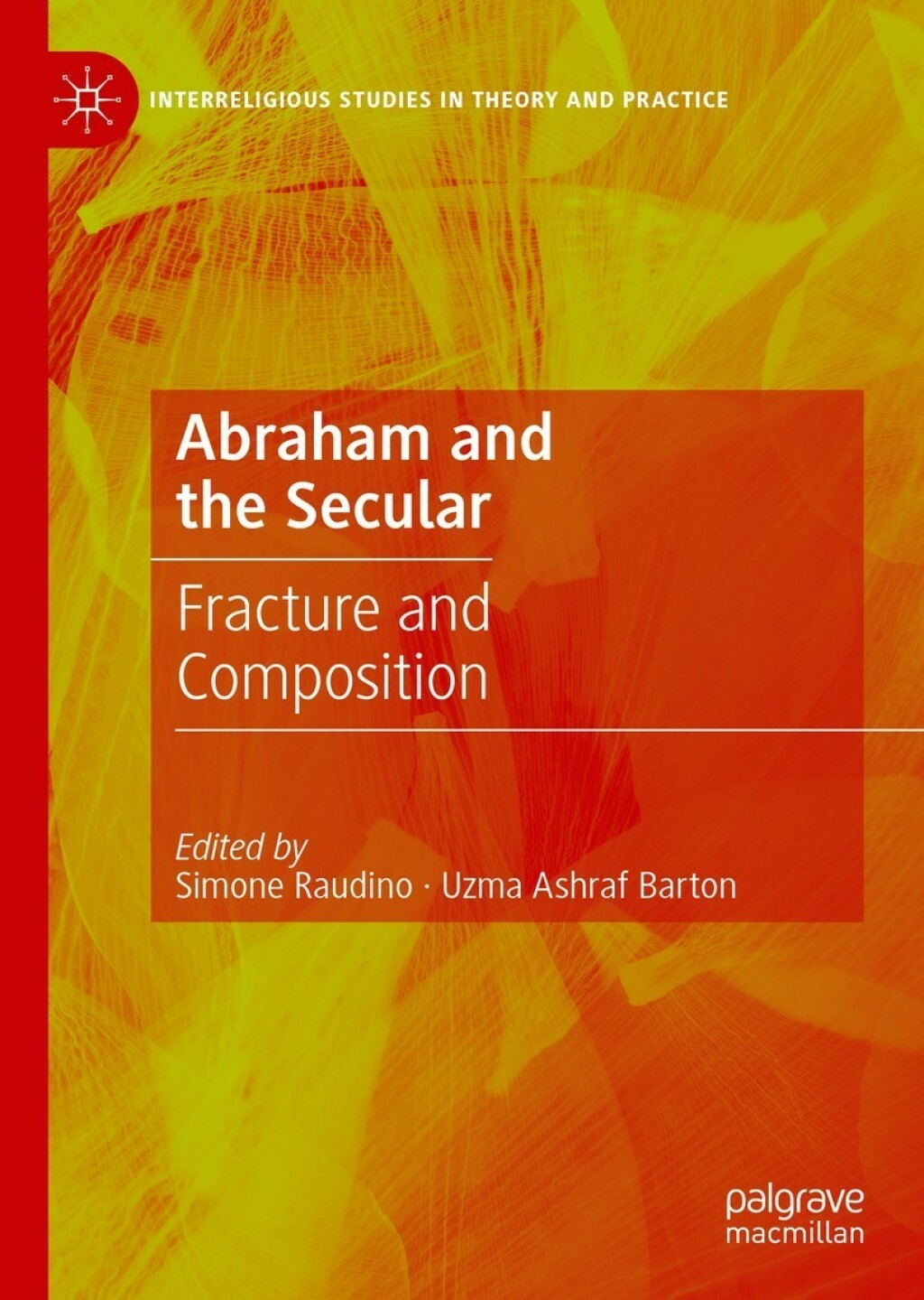 Abraham and the Secular Fracture and Composition