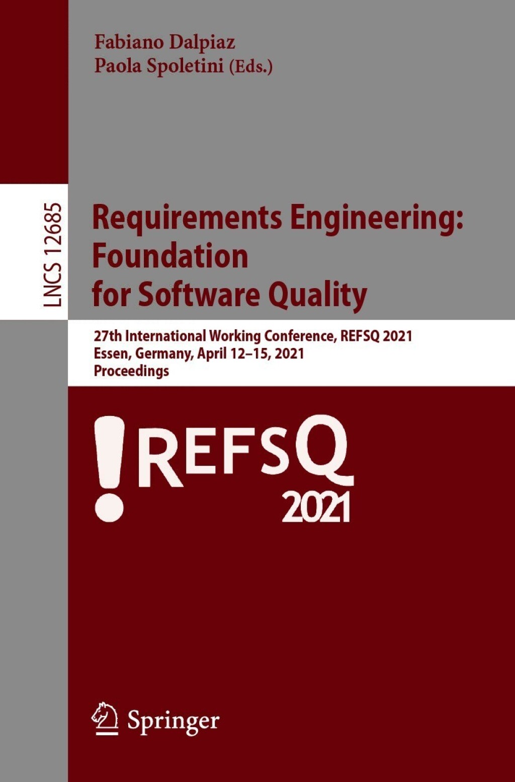 Requirements Engineering:  Foundation  for Software Quality 27th International Working Conference, REFSQ 2021, Essen, Germany, April 12–15, 2021, Proceedings