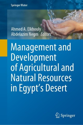 Cover image: Management and Development of Agricultural and Natural Resources in Egypt's Desert 9783030731601