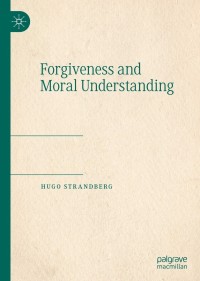 Cover image: Forgiveness and Moral Understanding 9783030731731