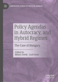 Cover image: Policy Agendas in Autocracy, and Hybrid Regimes 9783030732226