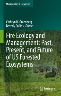 Cover image: Fire Ecology and Management: Past, Present, and Future of US Forested Ecosystems 9783030732660