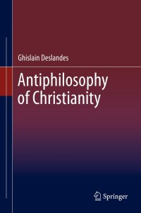 Imagen de portada: Antiphilosophy of Christianity 9783030732820