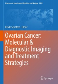 Imagen de portada: Ovarian Cancer: Molecular & Diagnostic Imaging and Treatment Strategies 9783030733582